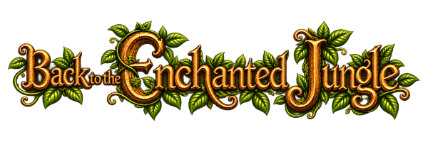 Back to the Enchanted Jungle